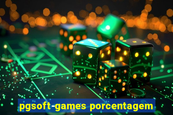 pgsoft-games porcentagem