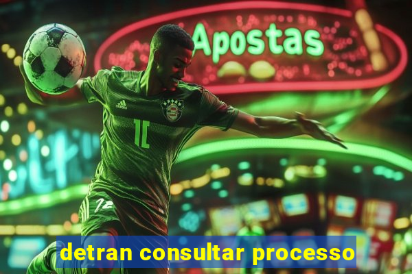 detran consultar processo