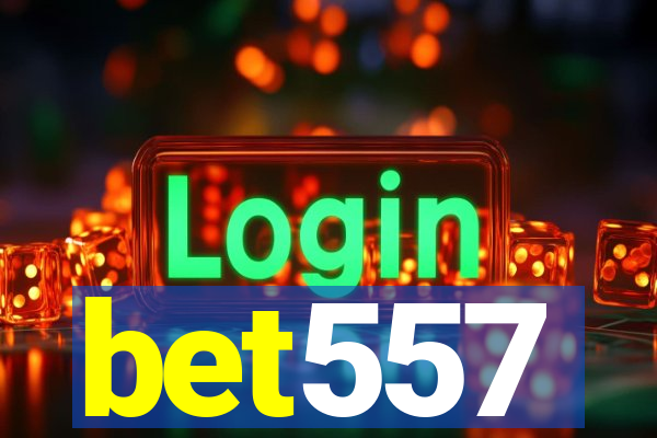 bet557