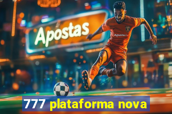 777 plataforma nova