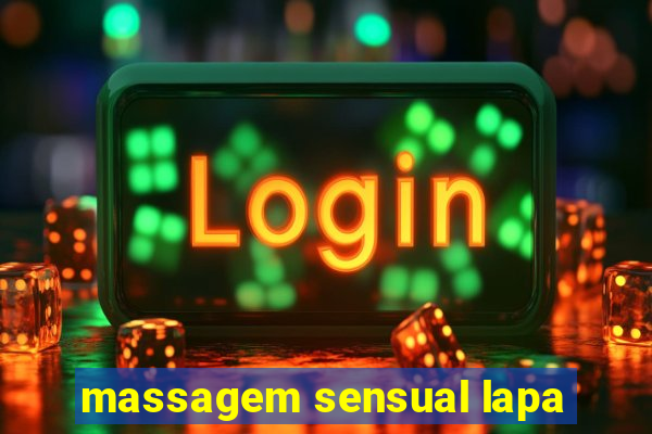 massagem sensual lapa