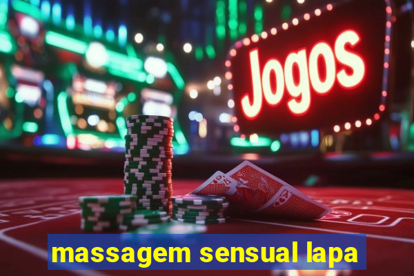 massagem sensual lapa