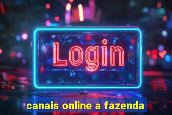 canais online a fazenda