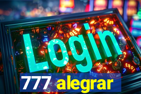 777 alegrar