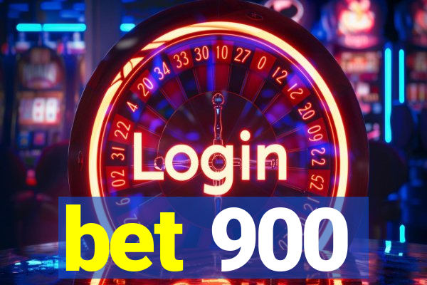 bet 900