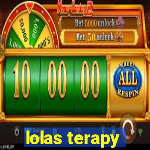 lolas terapy