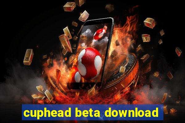 cuphead beta download