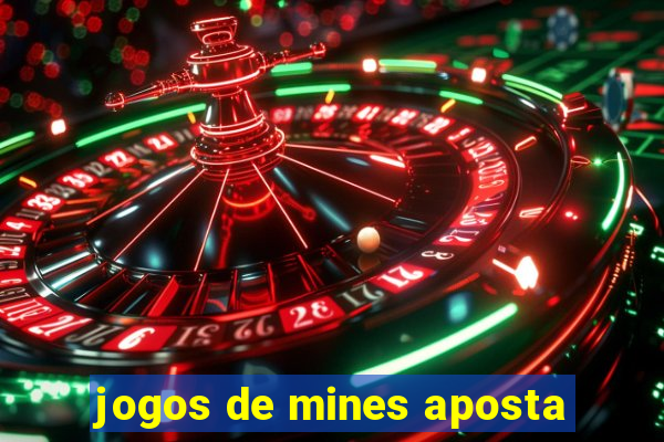 jogos de mines aposta