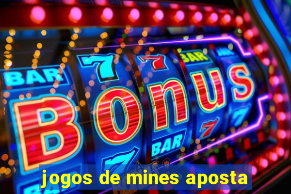 jogos de mines aposta