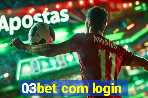 03bet com login