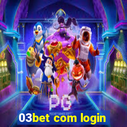 03bet com login