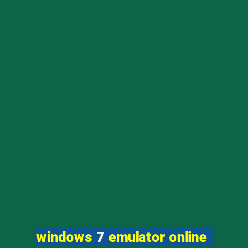 windows 7 emulator online