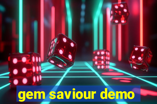 gem saviour demo