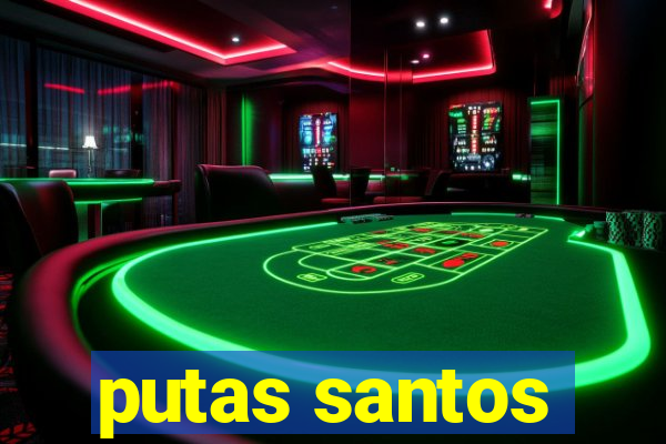 putas santos