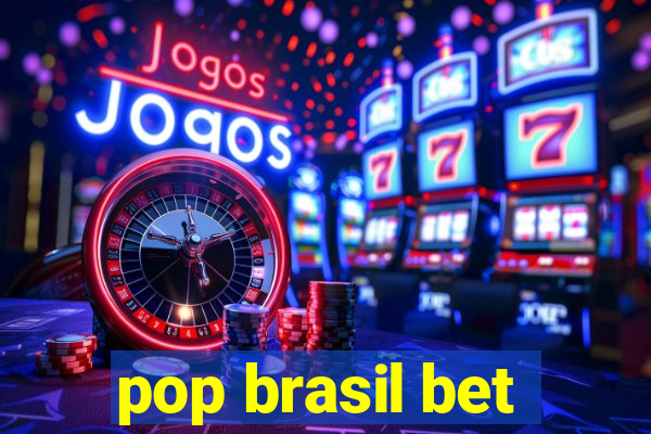 pop brasil bet