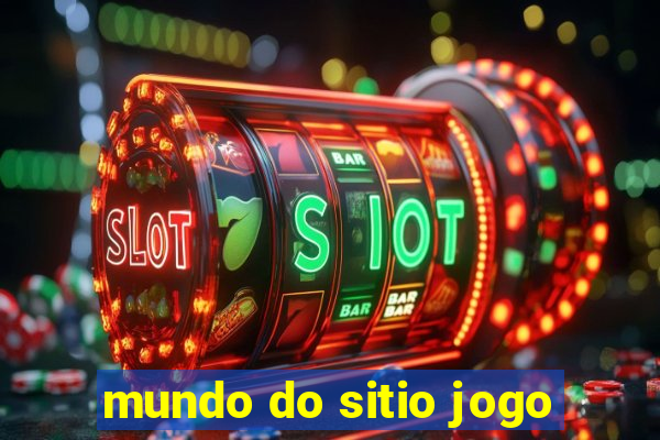 mundo do sitio jogo