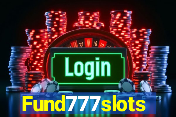 Fund777slots