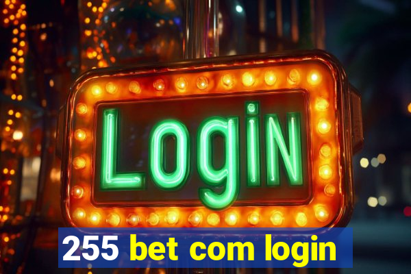 255 bet com login