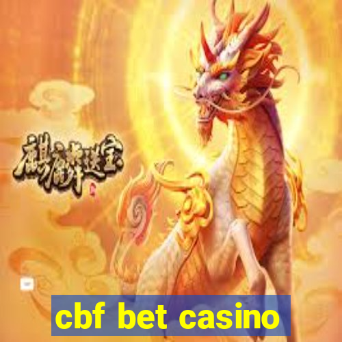 cbf bet casino