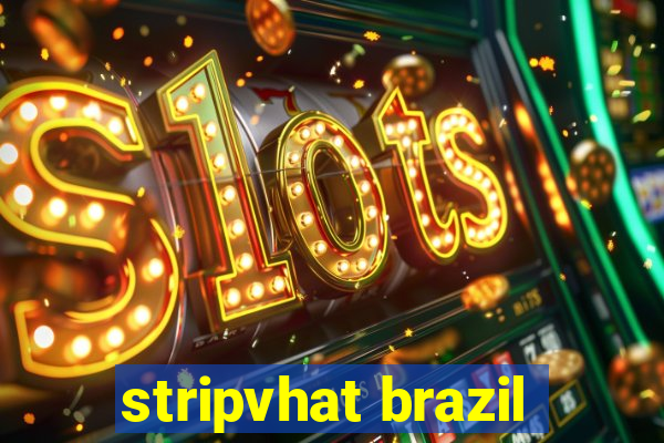 stripvhat brazil