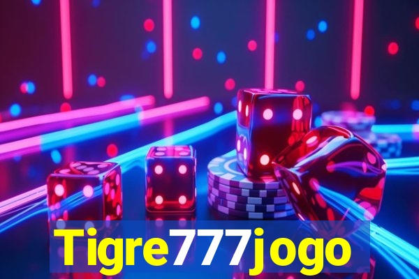 Tigre777jogo