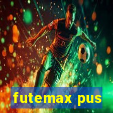 futemax pus