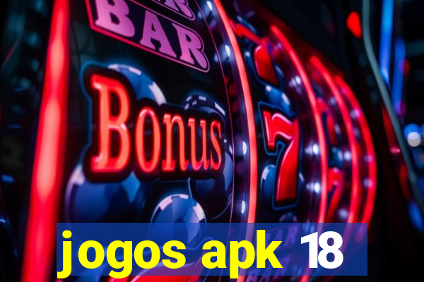 jogos apk 18