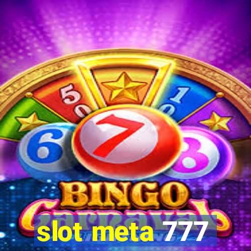 slot meta 777