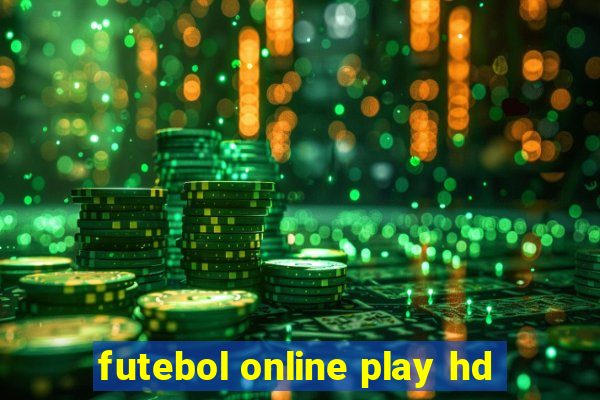 futebol online play hd