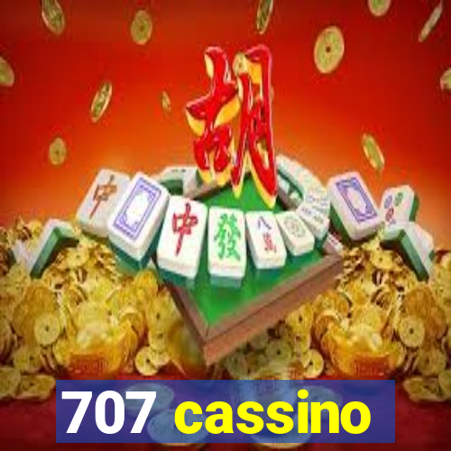 707 cassino