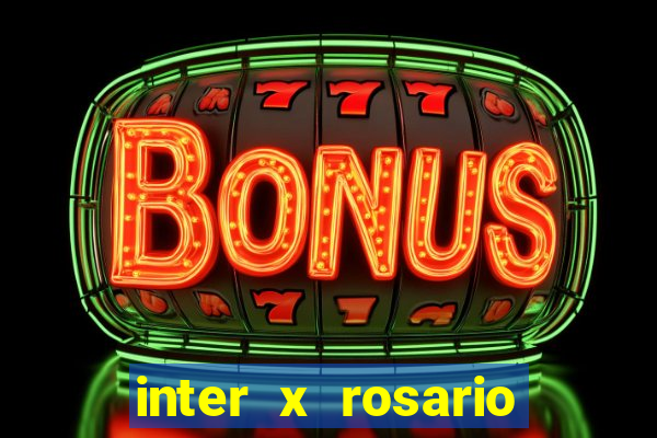 inter x rosario central onde assistir