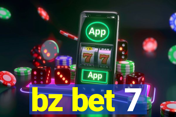 bz bet 7