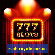 rush royale cartas