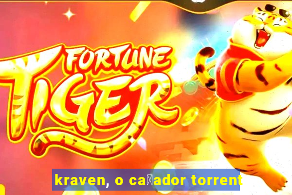 kraven, o ca莽ador torrent