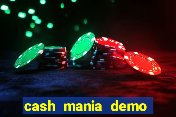 cash mania demo live bet