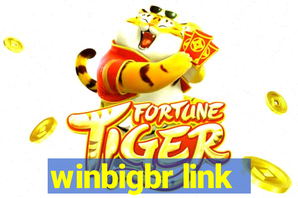 winbigbr link