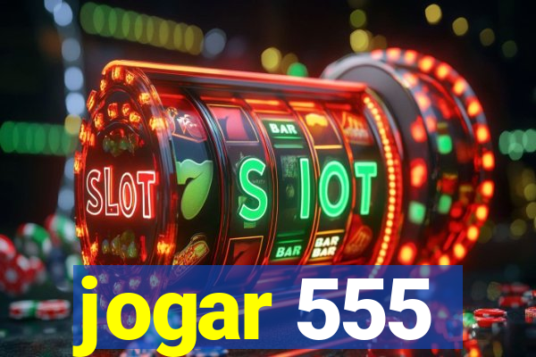 jogar 555