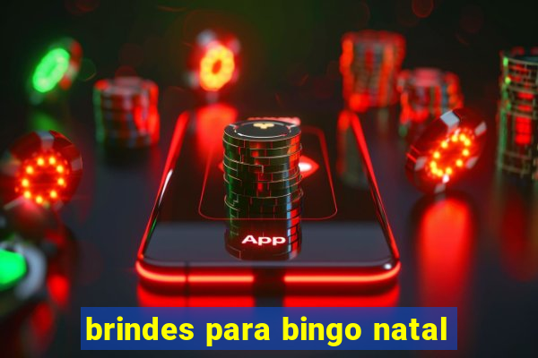 brindes para bingo natal