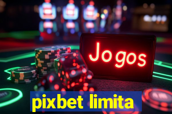 pixbet limita