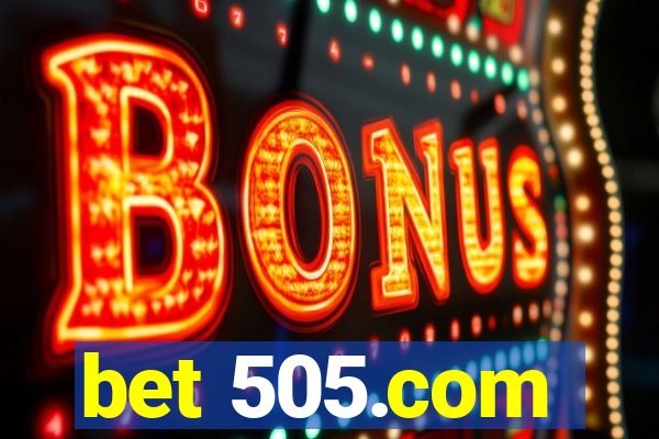 bet 505.com