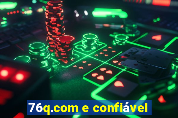 76q.com e confiável