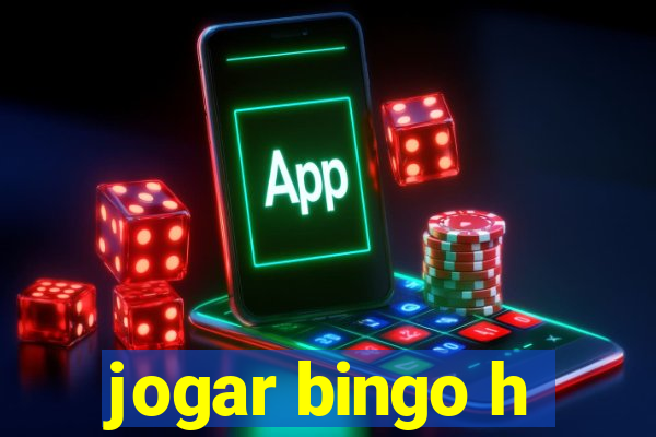 jogar bingo h