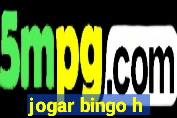 jogar bingo h