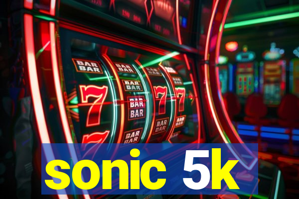 sonic 5k