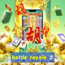 battle royale 2 filme completo dublado