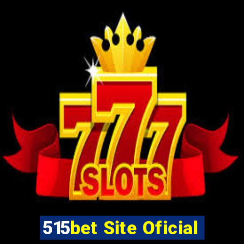 515bet Site Oficial