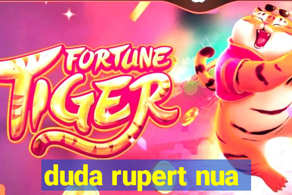 duda rupert nua