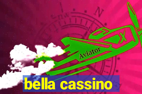 bella cassino