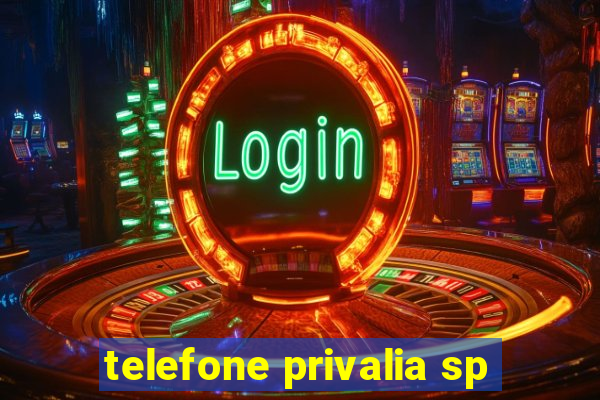 telefone privalia sp