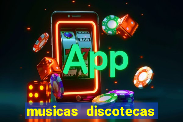 musicas discotecas anos 90